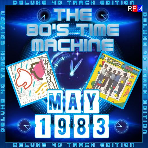 THE 80'S TIME MACHINE - MAY 1983 *DELUXE 40 TRACK EDITION*