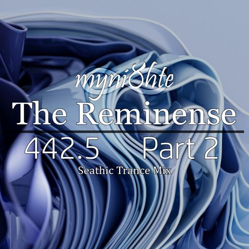The Reminense 442.5 - Part 2