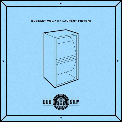 Dubcast Vol.07 (Laurent Fintoni)
