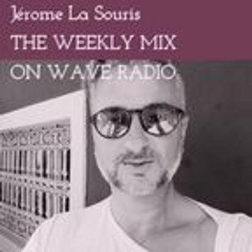 JEROME LA SOURIS - The Weekly Mix for Waves Radio #207