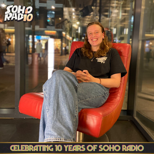 Lend Me Your Ears - Celebrating 10 Years of Soho Radio (05/11/2024)
