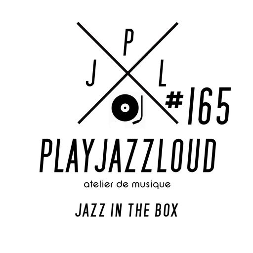 PJL sessions #165 [jazz in the box]
