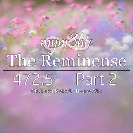 The Reminense 472.5 - Part 2