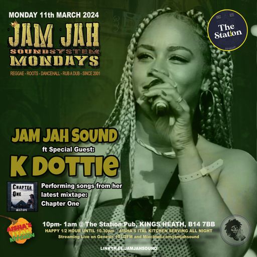 Jam Jah Mondays Live from the Station, KH - 12th  March 24 ft. K Dottie and Otis Irie