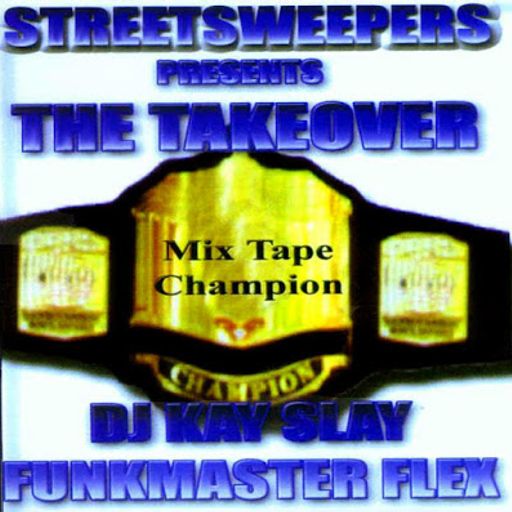 DJ Kay Slay & Funkmaster Flex - The Takeover (2001)
