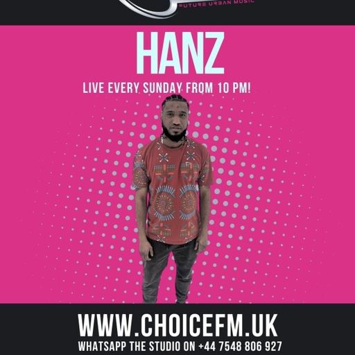 ChoiceFMUK - DJ HANZ 27/ 04/2025