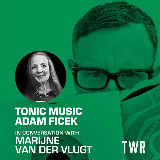 Tonic Music / Dr Adam Ficek / Marijne van der Vlugt / March 26