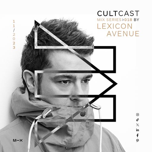 Cultcast Episode 018 mixed by Lexicon Avenue
