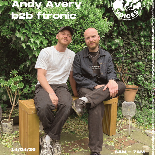 The Blocks w/ Andy Avery b2b ftronic - 14/04/26 - [Voices Radio]