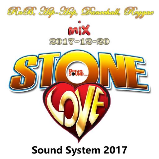 Stone Love - RnB, Hip-Hop, Dancehall, Reggae