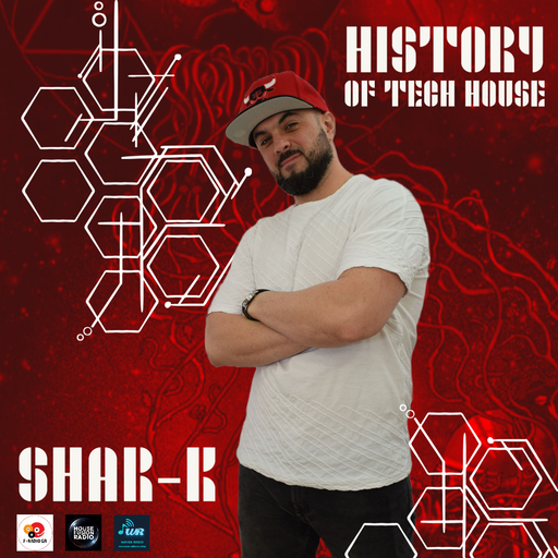 SHAR-K for Waves Radio - History Of Tech House #6