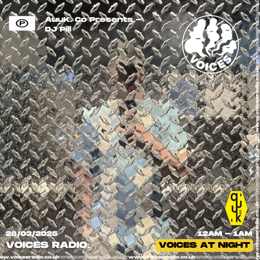 Auuk. Co Presents - DJ Pill - 27/03/25 - Voices Radio