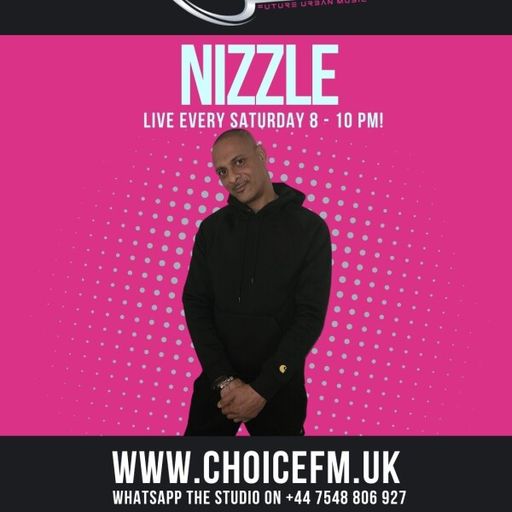 ChoiceFMUK - DJ NIZZLE 19/04/2025