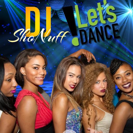 LET'S DANCE 4SHO (LATIN)(REGGAE)(REGGAETON) (R&B) (DJSHONUFF)