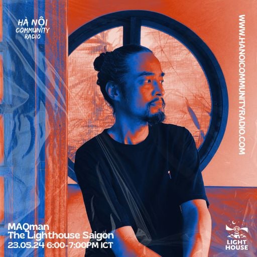 The Lighthouse Show w/ MAQman 5.2024