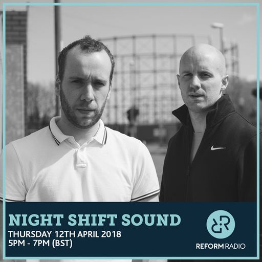 Night Shift Sound 12th April 2018