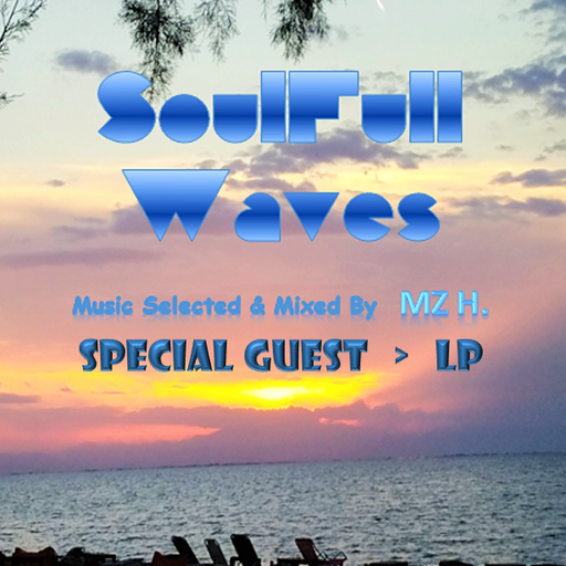 SoulFull Waves #59 - Special Guest > LP