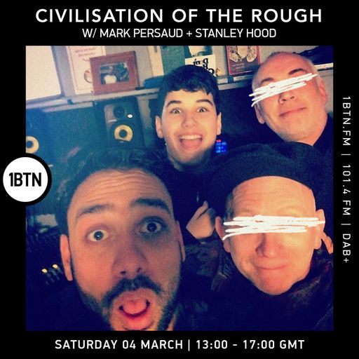 Civilisation Of The Rough - 04.03.2023