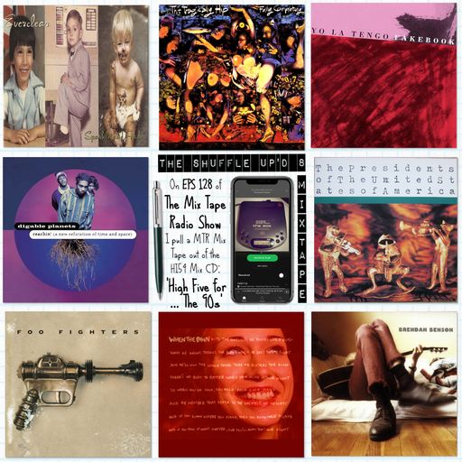 MTR 128 | HI54… THE 90s | THE MIX TAPE RADIO SHOW