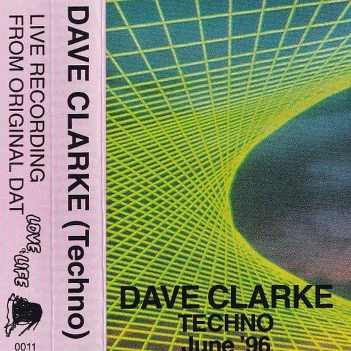 Dave Clarke - Love Of Life Mixtape (UK) - June 1996