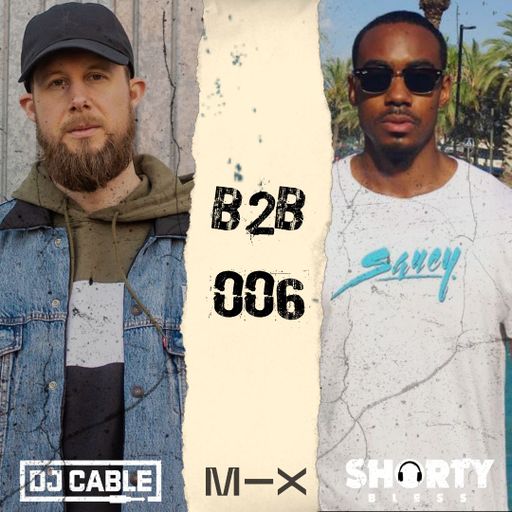 B2B 006 - Feat. Shorty Bless