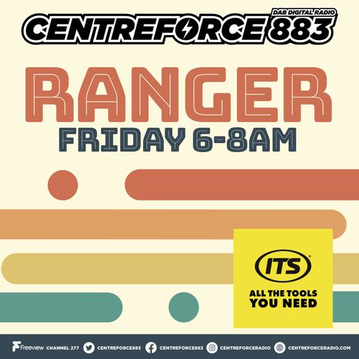 Ranger - 883 Centreforce DAB+ - 18 - 07 - 2025 .mp3