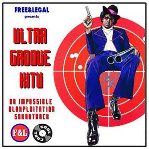 Soul Cool Records/ Free&Legal - Ultra Groove Kitu