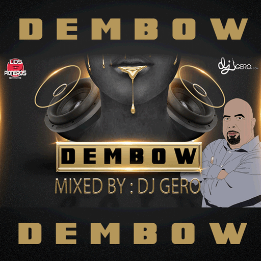 Dj Gero Dembow Mix