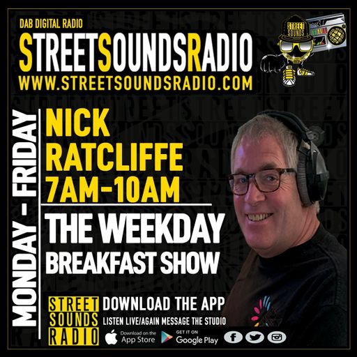 The Breakfast Show with Nick Ratcliffe on Street Sounds Radio 0700-1000 27/05/2022