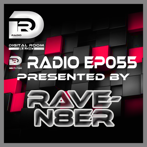 Digital Room Radio EP055 mixed by Rave-N8er