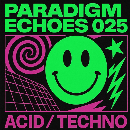 Paradigm Echoes (025) - Acid & Techno 95ish