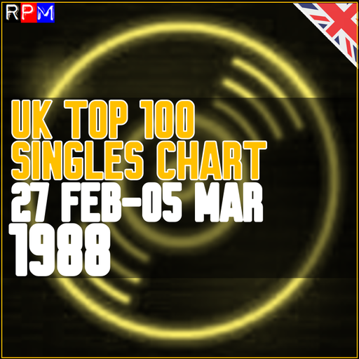 UK TOP 100 : 27 FEBRUARY - 05 MARCH 1988