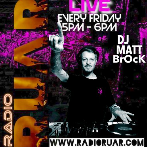 radioRUAR LIVE show 7 dj Matt Brock
