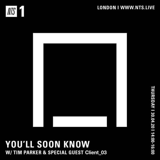 NTS 30/04/2020 w/ Special Guest Client_03