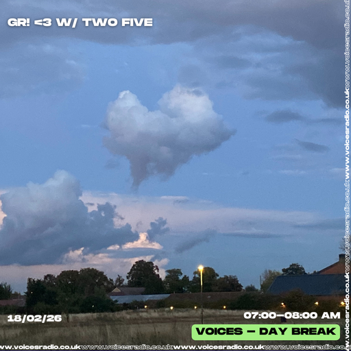 GR! <3  W/ +TWO+FIVE+ - 18/02/25 - Voices Radio 1