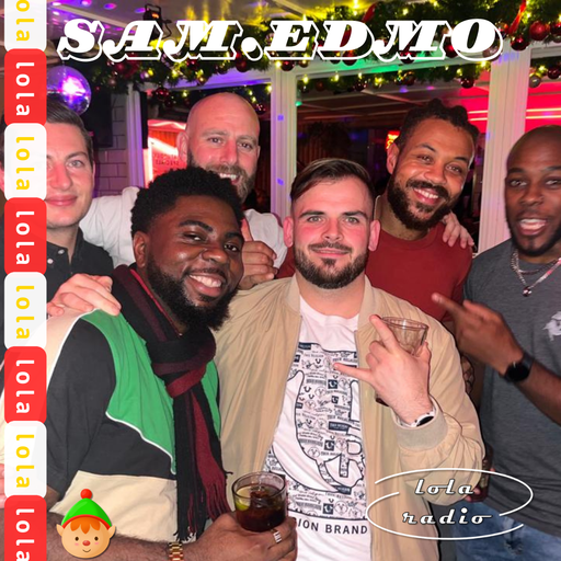 Lola Radio | Sam.Edmo 038 Christmas Eve Feel-Good Funk, House and Garage | 24.12.23