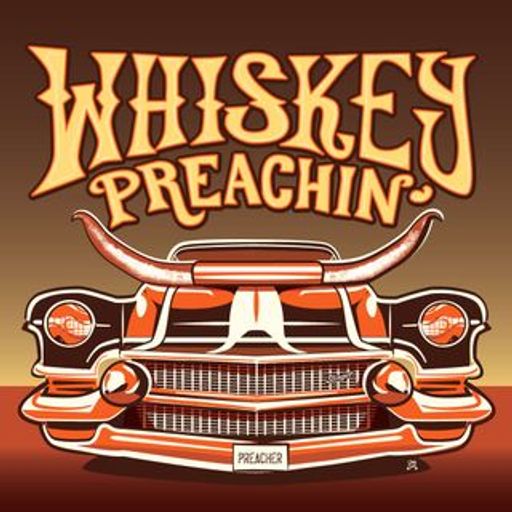 Whiskey Preachin' - 18.08.2019