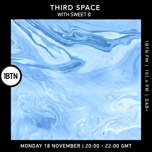 Third Space w/ Sweet B - 18.11.24