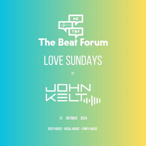 John Kelt - Love Sundays 13.10.2024