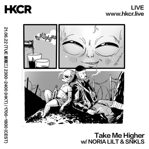 Take Me Higher NORIA LILT & SNKLS - 21/06/2022