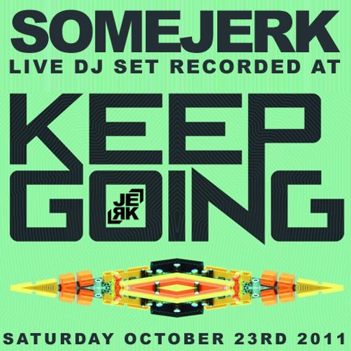somejerk live at the Moksha Gallery / KEEP GOING