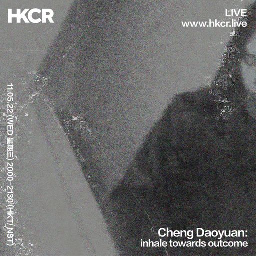 Cheng Daoyuan: inhale towards outcome - 11/05/2022