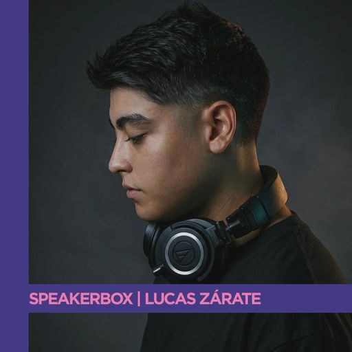 SPEAKERBOX SERIES | Lucas Zárate