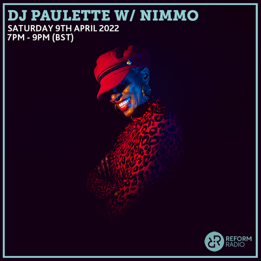 DJ Paulette w/ NIMMO 9th April 2022