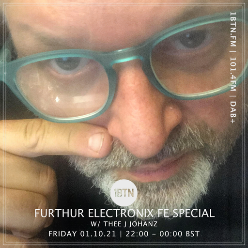 Further Electronix FE special with Thee J Johanz - 01.02.2021
