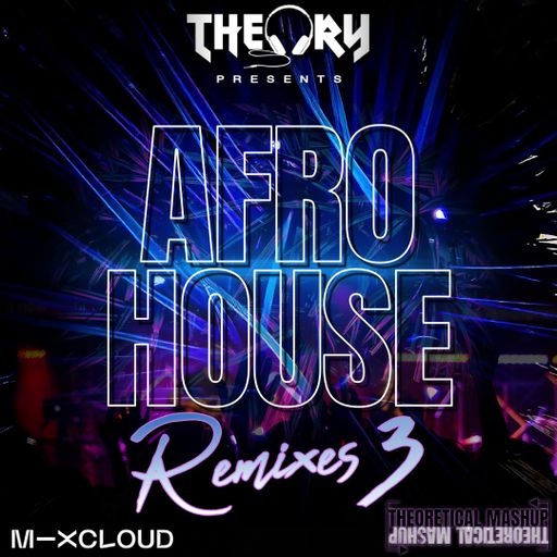 AFRO HOUSE REMIXES 3