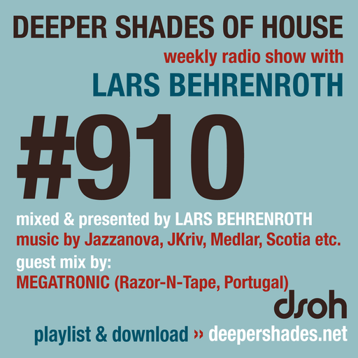 DSOH #910 Deeper Shades Of House w/ guest mix by MEGATRONIC
