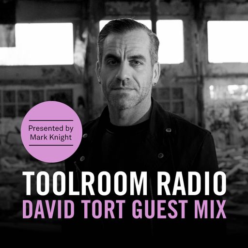 Toolroom Radio EP472 - David Tort Guest Mix