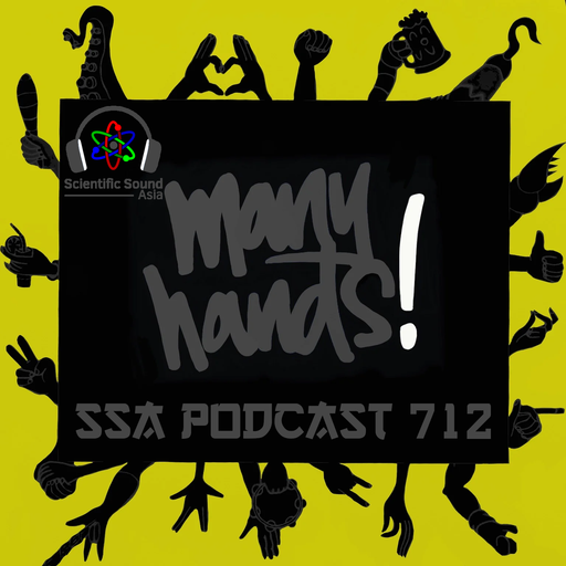 Scientific Sound Podcast 712 Many Hands' 29th show and 1st birthday special part 2.