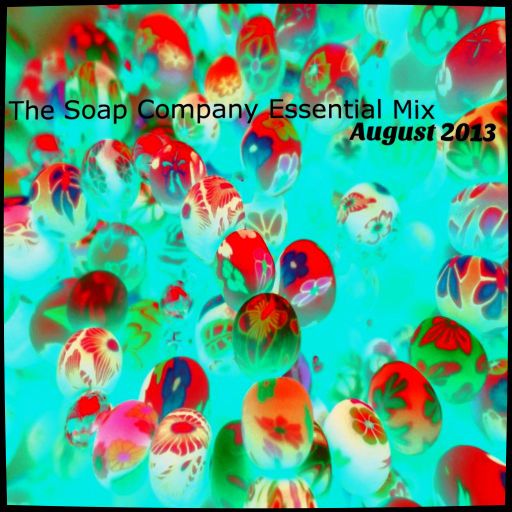 The Soap Company Essential Mix - August 2013